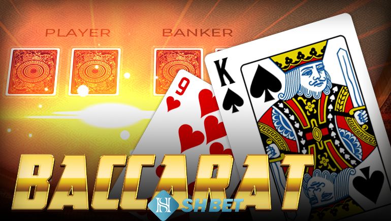 Chi tiết cách tham gia chơi Baccarat tại Shbet